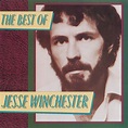 The Best Of Jesse Winchester, Jesse Winchester - Qobuz
