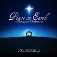 Peace on Earth: A Bluegrass Christmas - TravisAgnew.org