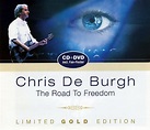 Chris De Burgh - The Road To Freedom (Limited Gold Edition) (2005, CD ...