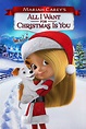 Mariah Carey's All I Want for Christmas Is You (2017) - Posters — The ...