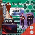 Gerry And The Pacemakers At Abbey Road: 1963-1966: Amazon.co.uk: CDs ...