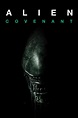 Alien: Covenant - Rotten Tomatoes