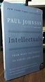 Intellectuals - Paul Johnson - Os Intelectuais - Novo | Frete grátis