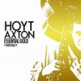 ‎Essential Gold (Remastered) - Album by Hoyt Axton - Apple Music