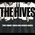 ‎Two-Timing Touch and Broken Bones - Single by The Hives on Apple Music