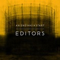 Editors - An End Has a Start Lyrics and Tracklist | Genius