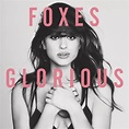 Foxes – Glorious | Album review – The Upcoming
