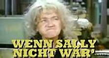 Wenn Sally nicht wär’ Episodenguide – fernsehserien.de