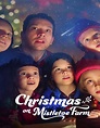Christmas on Mistletoe Farm (2022) คริสต์มาสใต้ต้นรัก - VeryFastMovie