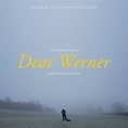 ‎Dear Werner (Original Motion Picture Soundtrack) - Album by José ...