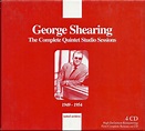 The George Shearing Quintet - The Complete Quintet Studio Sessions ...