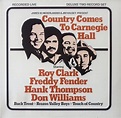 Country comes to carnegie hall - Roy Clark, Freddy Fender, Hank ...