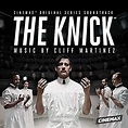 Play The Knick (Original Series Soundtrack) by Cliff Martinez on Amazon ...