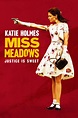 Miss Meadows (2014) - Posters — The Movie Database (TMDb)