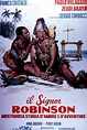 Il signor Robinson - Mostruosa storia damore e davventure (película ...
