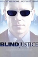 Blind Justice (TV Series 2005) - IMDb