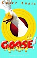 Goose on the Loose - Movie | Moviefone