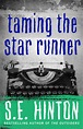 Taming the Star Runner by S.E. Hinton — Reviews, Discussion, Bookclubs ...