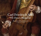 CARL FRIEDRICH ABEL The Drexel Manuscript. Paolo Pandolfo