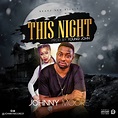 MUSIC: Johnny Moore -This Night [Prod. Young John] @johnnymoore01 ...