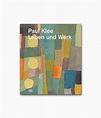 Paul Klee. Leben und Werk | Hatje Cantz - VINCENT&VOLTAIRE