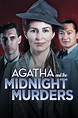 Agatha and the Midnight Murders - Agatha și crimele de la miezul nopții ...