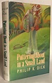 Puttering About in a Small Land. by Dick, Phillip K.: Near Fine ...