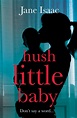 Hush Little Baby (DC Beth Chamberlain, #3) by Jane Isaac | Goodreads