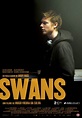 Swans (2011) - Watch Online | FLIXANO