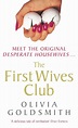 The First Wives Club: Olivia Goldsmith: 9780099435136: Amazon.com: Books