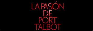 La Pasión de Port Talbot, trailer con Michael Sheen – Fin de la historia