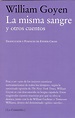 La misma sangre: y otros cuentos (La Compania) (Spanish Edition): Goyen ...
