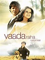 Vaada raha… i promise Movie : Review | Release Date (2009) | Songs ...