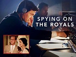 Prime Video: Spying on the Royals, Season 1