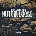 Kutt Calhoun announces the “Kuttin Loose” EP! | Faygoluvers