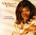 Deborah Cox – Just Be Good to Me Lyrics | Genius Lyrics