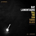 Ray LaMontagne - Till The Sun Turns Black (180g Vinyl LP) - Music Direct