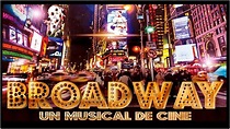 “Broadway. Un musical de cine” – Valencia Teatros