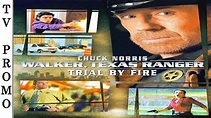 Walker, Texas Ranger: Trial by Fire - TV Promo HD - 2005 - CHUCK NORRIS ...