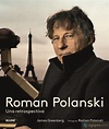 ROMAN POLANSKI: UNA RETROSPECTIVA - JAMES GREENBERG - 9788498017069