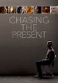 Chasing the Present streaming: where to watch online?