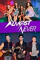 Watch Almost Never Season 3 Streaming in Australia | Comparetv