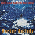 Murder Ballads (2011 Remastered Version) - Album by Nick Cave & The Bad ...