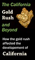 The California Gold Rush⁠: The History of Mining in Gold Country ...