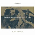 North Mississippi Allstars: Prayer for Peace « American Songwriter