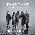 Take That album "Never Forget: The Ultimate Collection" [Music World]