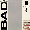Bad Company - 10 from 6 (1985) - MusicMeter.nl