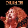 ‎The Big Yin: Billy Connolly In Concert by Billy Connolly on Apple Music