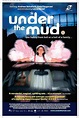 Under the Mud (2006) - FilmAffinity