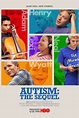 Autism: The Sequel : Extra Large Movie Poster Image - IMP Awards